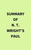 Summary of N. T. Wright's Paul (eBook, ePUB) Summary of N. T. Wright's Paul (eBook, ePUB)