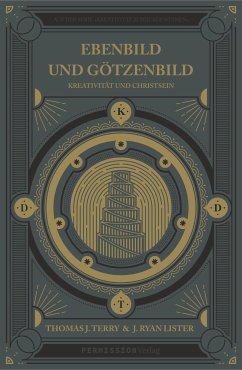 Ebenbild und Götzenbild (eBook, ePUB) - Terry, Thomas J.; Lister, J. Ryan