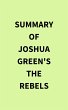 Summary of Joshua Green's The Rebels... - Bild 1