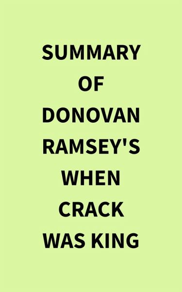 Summary of Donovan Ramsey's When Crack Was King (eBook, ePUB) Summary of Donovan Ramsey's When Crack Was King (eBook, ePUB)