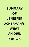 Summary of Jennifer Ackerman's What an Owl Knows (eBook, ePUB)