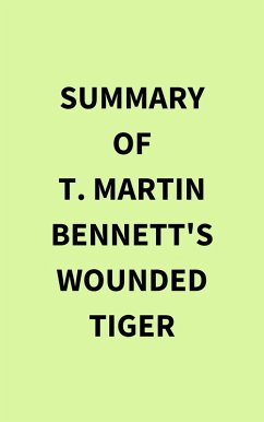 Cover Summary of T. Martin Bennett's Wounded Tiger (eBook, ePUB)