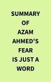 Summary of Azam Ahmed's Fear Is Just a Word (eBook, ePUB)