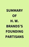 Summary of H. W. Brands's Founding Partisans (eBook, ePUB)
