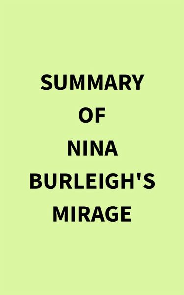 Summary of Nina Burleigh's Mirage (eBook, ePUB) Summary of Nina Burleigh's Mirage (eBook, ePUB)