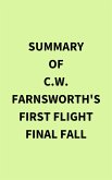 Summary of C.W. Farnsworth's First Flight Final Fall (eBook, ePUB)