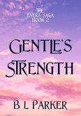 Gentle's Strength (The Evers Saga, #1) (eBook, ePUB)