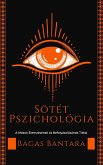 Sötét Pszichológia (eBook, ePUB) Sötét Pszichológia (eBook, ePUB)