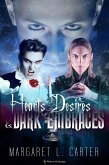 Hearts Desires and Dark Embraces (eBook, ePUB)