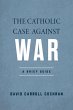 The Catholic Case against War (eBook,... - Bild 1