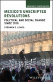 Mexico's Unscripted Revolutions (eBook, PDF)