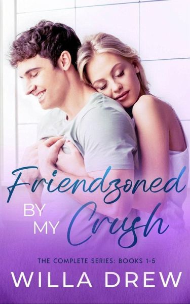 Friendzoned by My Crush (eBook, ePUB)