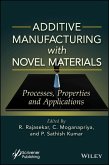 Additive Manufacturing with Novel Materials (eBook, PDF)