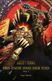 Das Ende und der Tod / The Horus Heresy - Die Belagerung von Terra Bd.3 (eBook, ePUB)