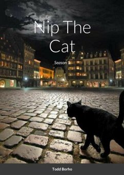 Nip The Cat - Season 1 (eBook, ePUB) - Borho, Todd