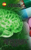 Tesoros Naturales para la Longevidad: Descubre el Poder de los Nootrópicos en la Salud Física y Mental. (eBook, ePUB) Tesoros Naturales para la Longevidad: Descubre el Poder de los Nootrópicos en la Salud Física y Mental. (eBook, ePUB)