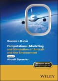Computational Modelling and Simulation of Aircraft and the Environment, Volume 2 (eBook, PDF)