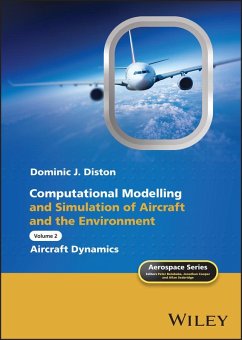 Computational Modelling and Simulation of Aircraft and the Environment, Volume 2 (eBook, PDF) - Diston, Dominic J.