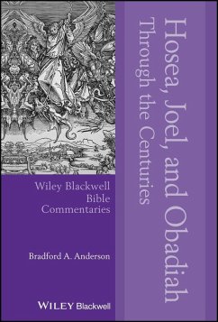 Hosea, Joel, and Obadiah Through the Centuries (eBook, ePUB) - Anderson, Bradford A.