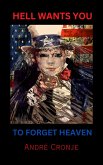 Hell Wants You to Forget Heaven (eBook, ePUB)