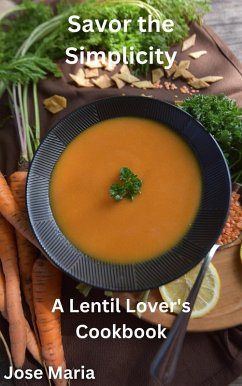 Savor the Simplicity (eBook, ePUB) - Maria, Jose