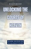 Unlocking the Courts of Heaven (eBook, ePUB)