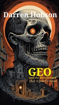 Cover Geo and the interference that is poetry noise (eBook, ePUB)
