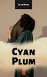 Cyan Plum (eBook, ePUB) - Bild 1