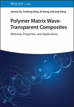 Polymer Matrix Wave-Transparent Composites (eBook, PDF) - Gu, Junwei; Tang, Yusheng; Kong, Jie; Dang, Jing