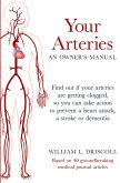 Your Arteries-An Owner's Manual