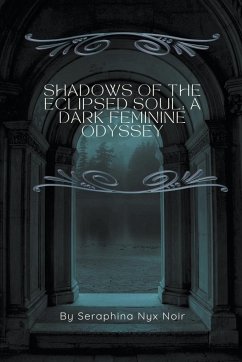 Shadows of the Eclipsed Soul - Noir, Seraphina Nyx