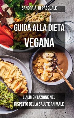 Guida alla Dieta Vegana - Pasquale, Sandra A Di