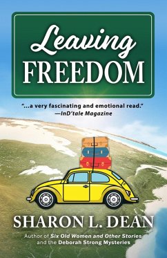 Leaving Freedom (eBook, ePUB) - Dean, Sharon L.