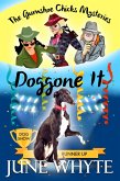 Doggone It (The Gumshoe Chicks Mysteries, #3) (eBook, ePUB)