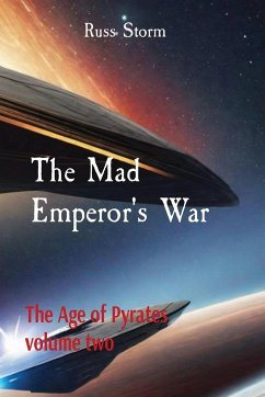 The Mad Emperor's War - Storm, Russ