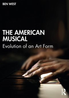 The American Musical (eBook, ePUB) - West, Ben