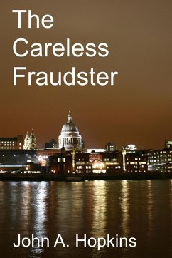 The Careless Fraudster (eBook, ePUB) - Hopkins, John A.