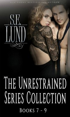 Cover The Unrestrained Series Collection Volume Three (The Unrestrained Series Collections, #3) (eBook, ePUB)