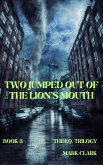 Two Jumped Out of the Lion's Mouth (The I.Q. Trilogy, #3) (eBook, ePUB)