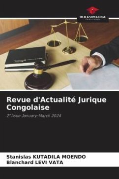 Revue d'Actualité Jurique Congolaise - KUTADILA MOENDO, Stanislas;LEVI VATA, Blanchard