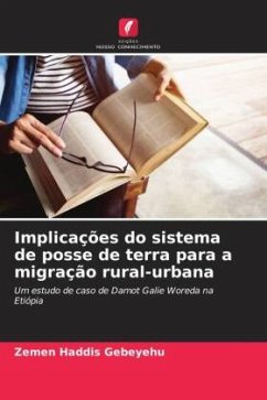 Implicações do sistema de posse de terra para a migração rural-urbana - Gebeyehu, Zemen Haddis