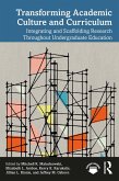 Transforming Academic Culture and Curriculum (eBook, ePUB)