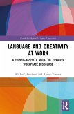 Language and Creativity at Work (eBook, ePUB)