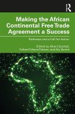 Making the African Continental Free Trade Agreement a Success (eBook, PDF)