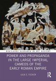 Power and Propaganda in the Large Imperial Cameos of the Early Roman Empire (eBook, ePUB)