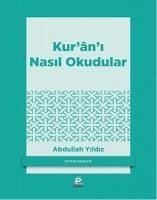 Kurani Nasil Okudular - Yildiz, Abdullah