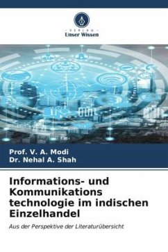 Informations- und Kommunikations technologie im indischen Einzelhandel - Modi, Prof. V. A.;Shah, Dr. Nehal A.
