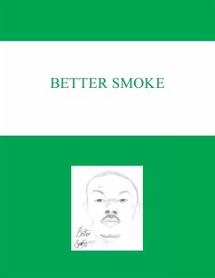 Better Smoke - Robbins III, Leon