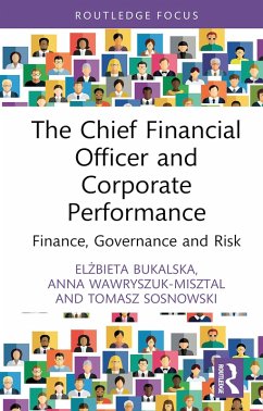 The Chief Financial Officer and Corporate Performance (eBook, PDF) - Bukalska, Elzbieta; Wawryszuk-Misztal, Anna; Sosnowski, Tomasz