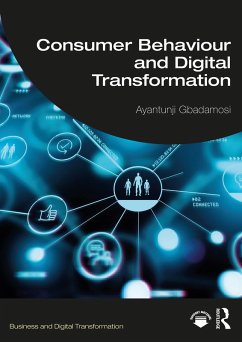 Consumer Behaviour and Digital Transformation (eBook, ePUB) - Gbadamosi, Ayantunji